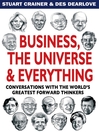 Business, The Universe & Everything